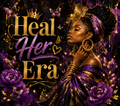 Heal Her Era tumbler design